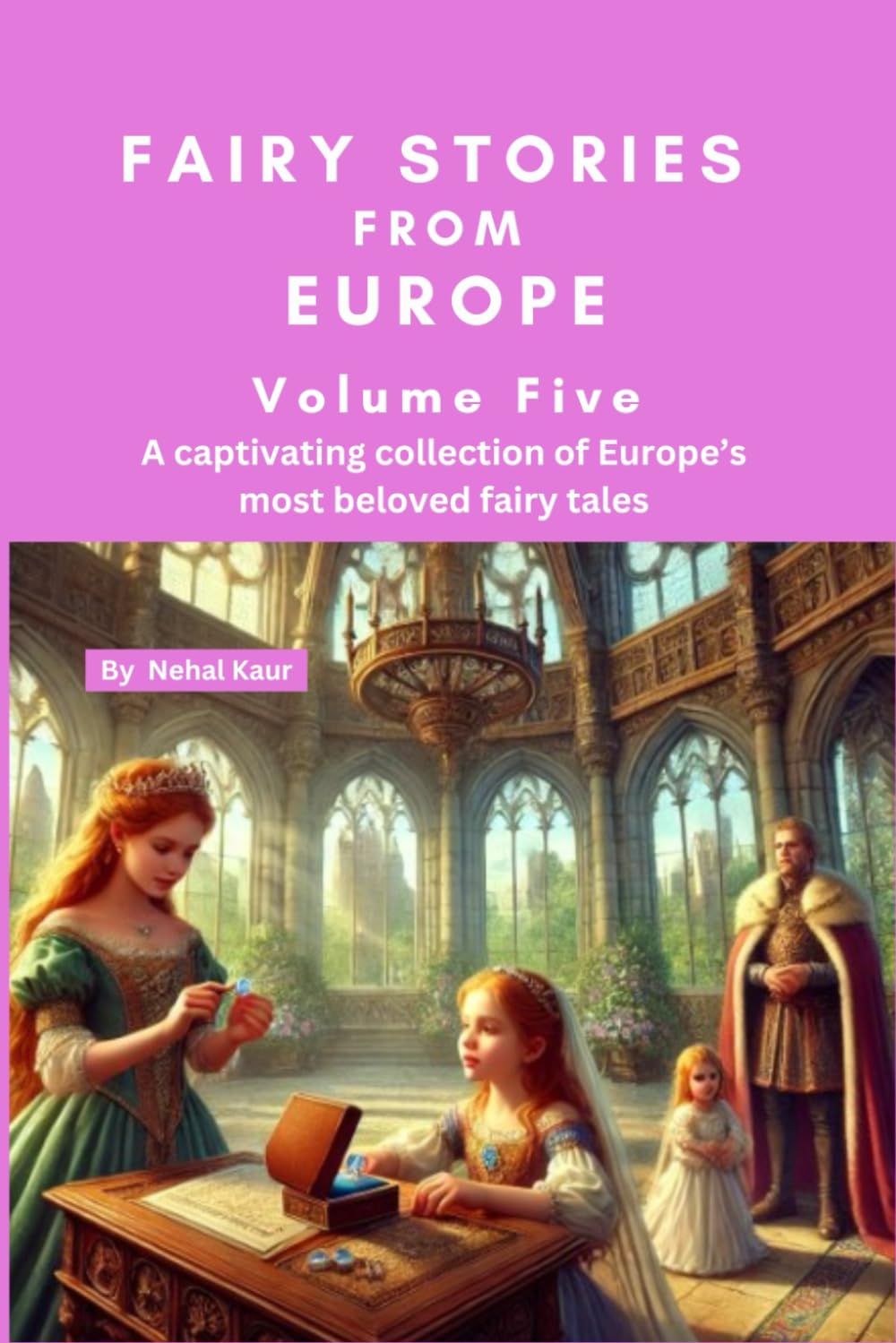 Fairy Stories from Europe - Volume Five: A selection of famous European fairy tales