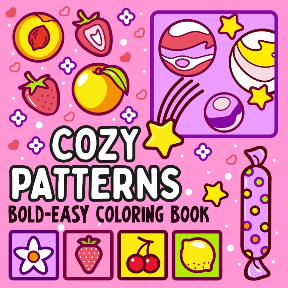 Bold and Easy Cozy Patterns Coloring Book: 51 Large and Easy Designs ...