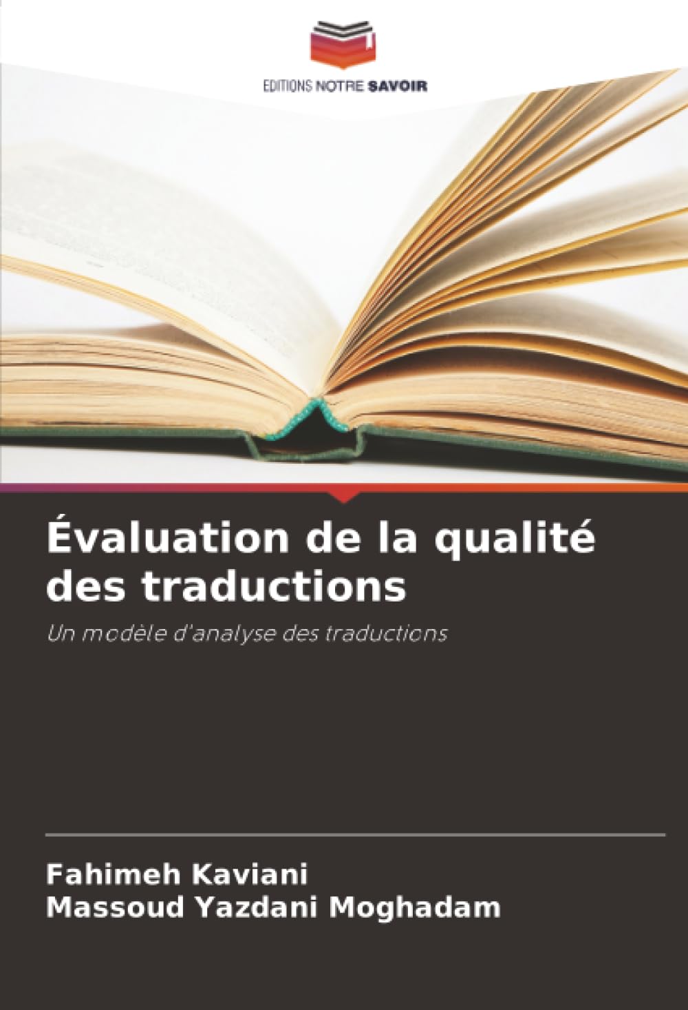 Évaluation de la qualité des traductions: Un modèle d'analyse des traductions