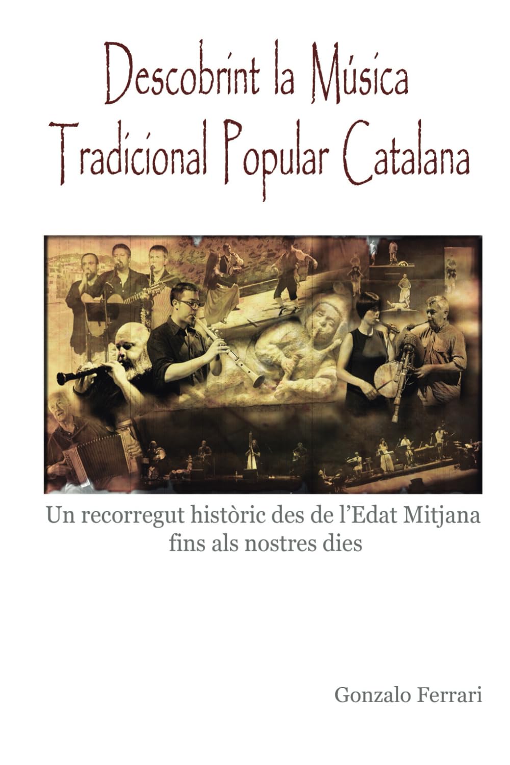 Descobrint La Música Tradicional Popular Catalana: Descobrint La Música Tradicional Popular Catalana