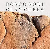 Bosco Sodi: Clay Cubes