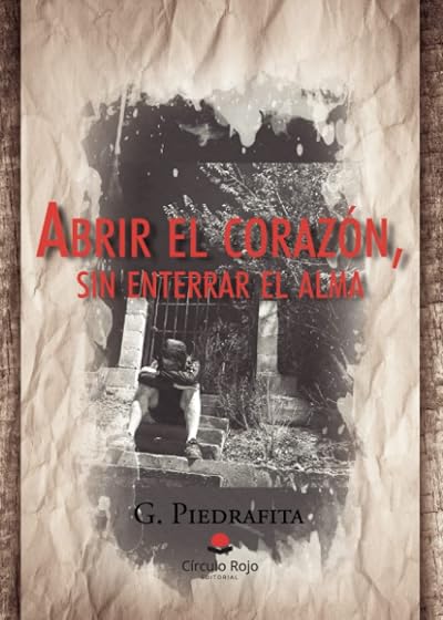Abrir el corazón sin enterrar el alma