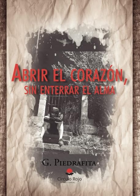 Portada de Abrir el corazón sin enterrar el alma