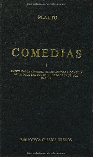 Comedias (plauto) vol. 1: Anfitrión; La comedia de los asnos; La comedia de la olla; Las dos báquides; Los cautivos; Cásina: 170 (Bibl. Clásica Gredos)