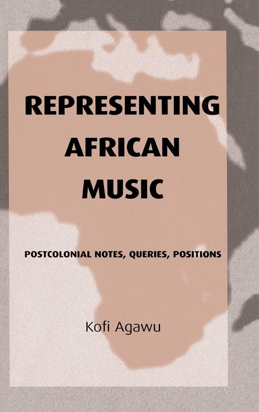 Representing African Music by Kofi Agawu - 9780415943895