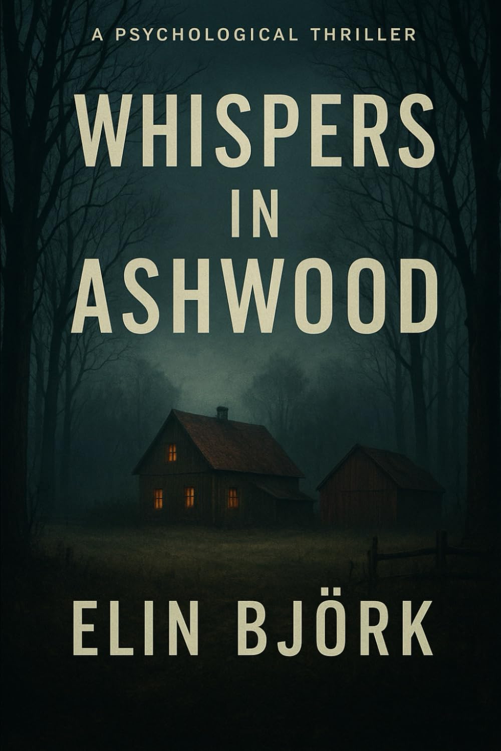 Whispers in Ashwood: A Psychological Thriller