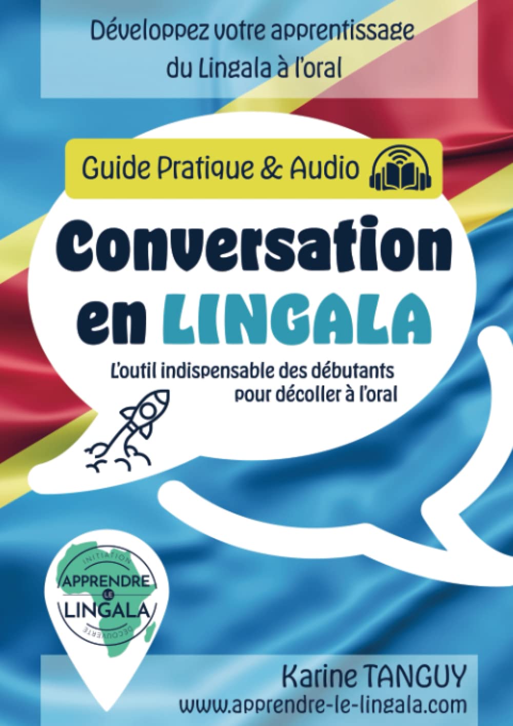 CONVERSATION EN LINGALA: GUIDE PRATIQUE & AUDIO