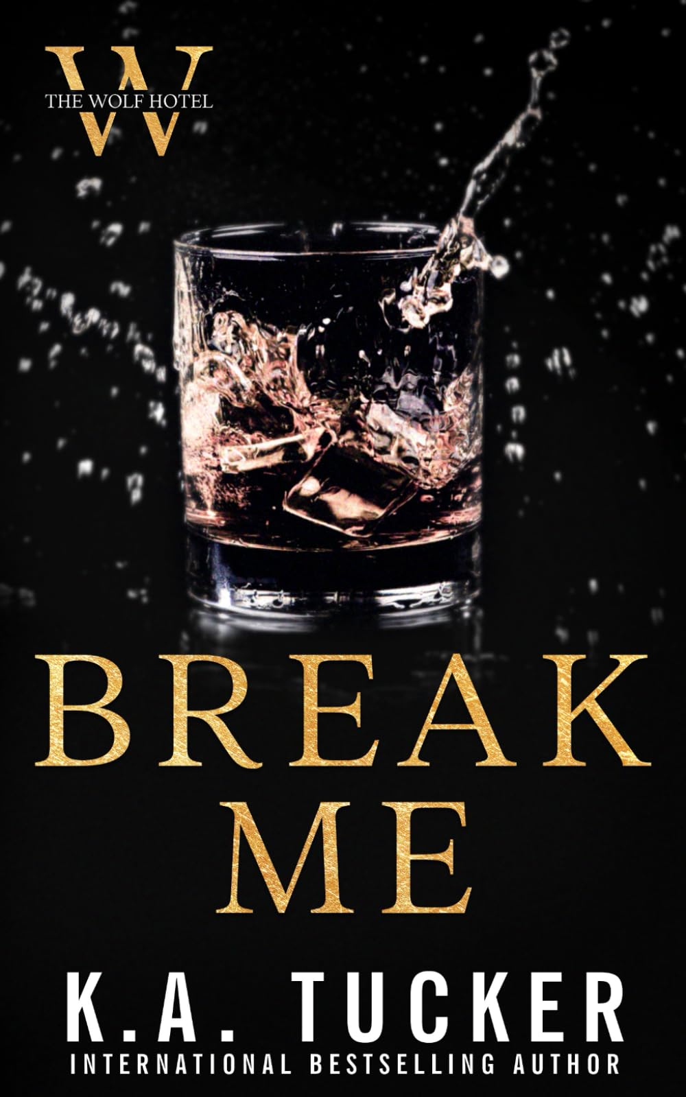 Buy Break Me (The Wolf Hotel) — BookShops.in