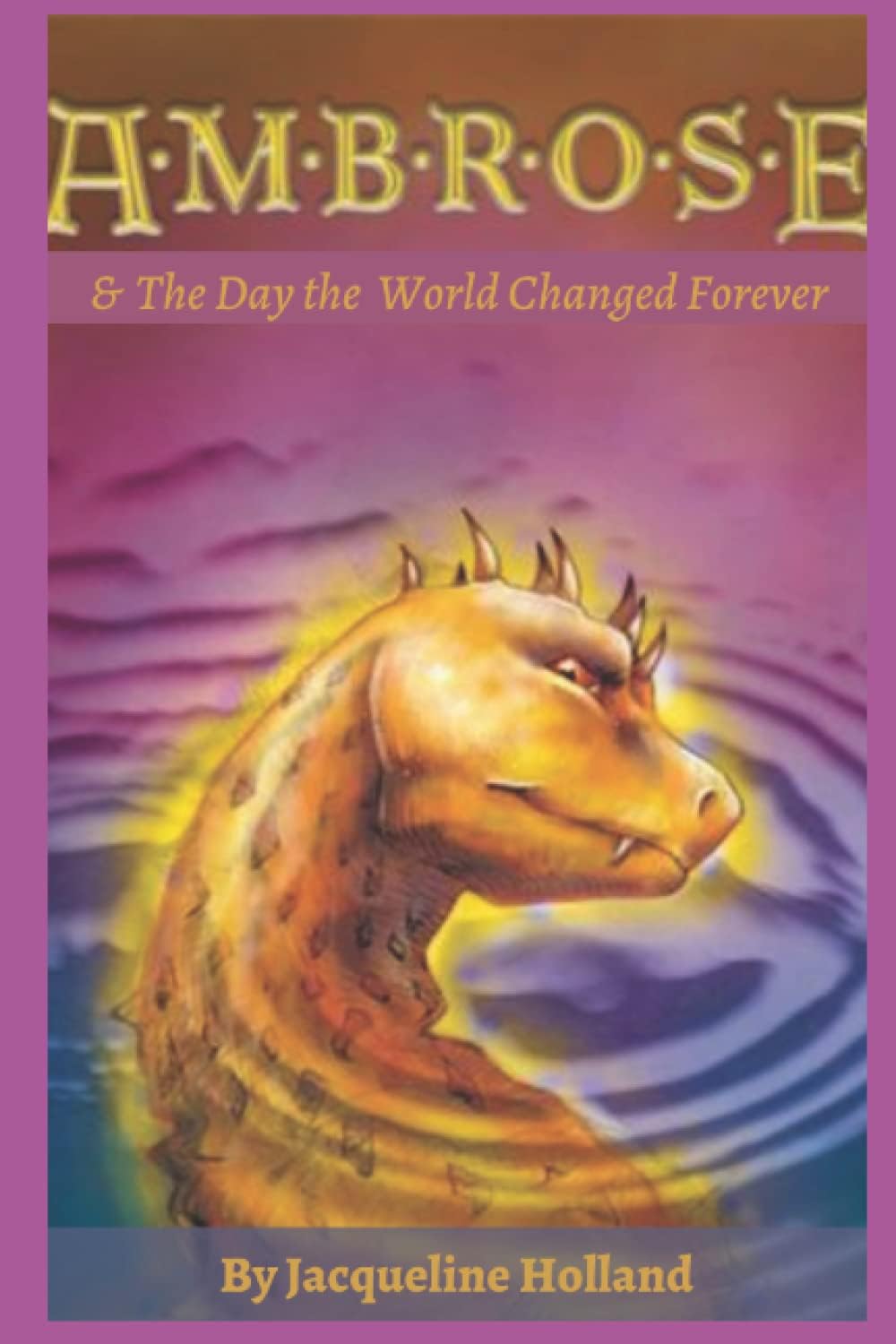 Ambrose: and The Day the World Changed Forever