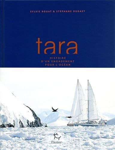 Tara, histoire d'un engagement pour l'Océan