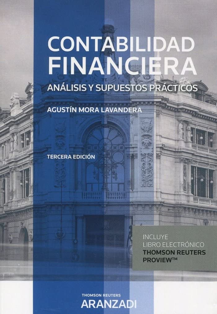 Contabilidad Financiera: Análisis y supuestos prácticos: 1289 (Gran Tratado)