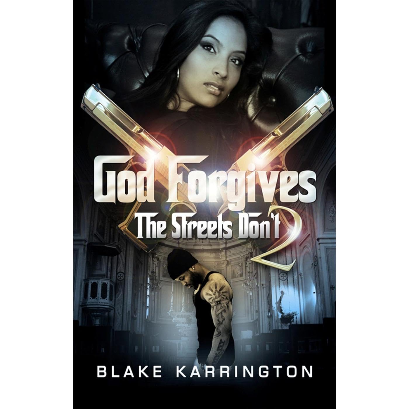 God Forgives The Streets Don't 2