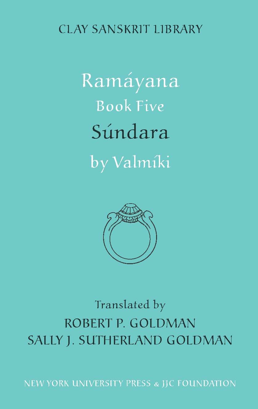 Ramayana Book Five: Sundara (Clay Sanskrit Library, 31)
