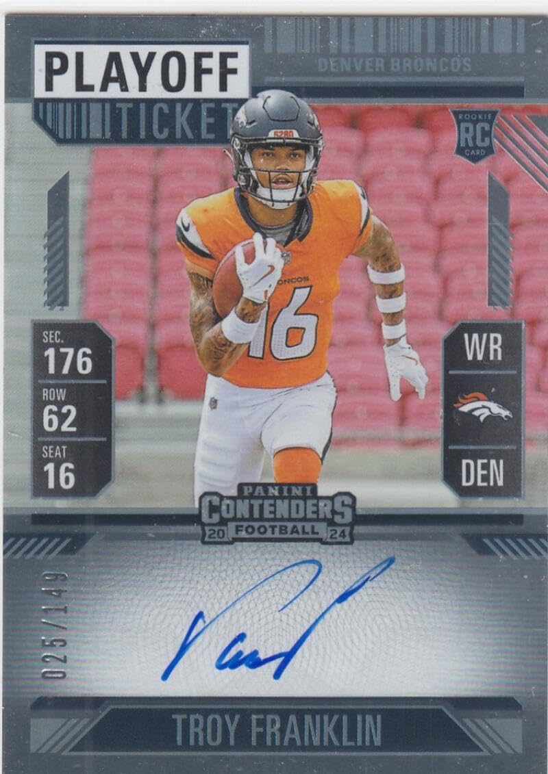 Football Trading Card 2024 Panini Contenders Playoff Ticket RPS #113 Troy Franklin RPS EX/NM RC Rookie 25/149 Broncos