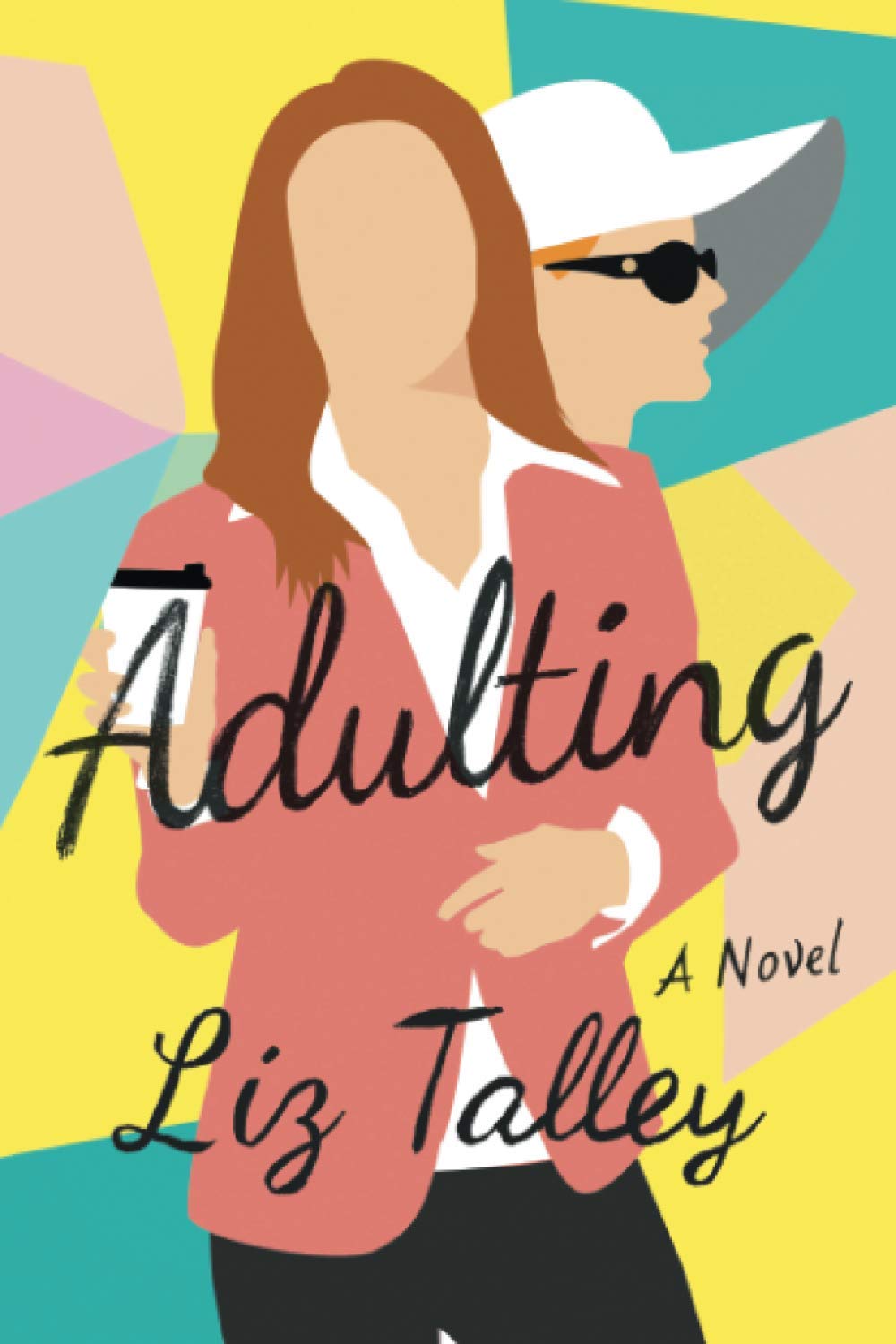 Adulting: A Novel
