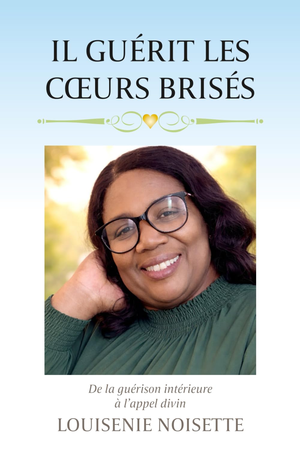 IL GUÉRIT LES COEURS BRISÉS
