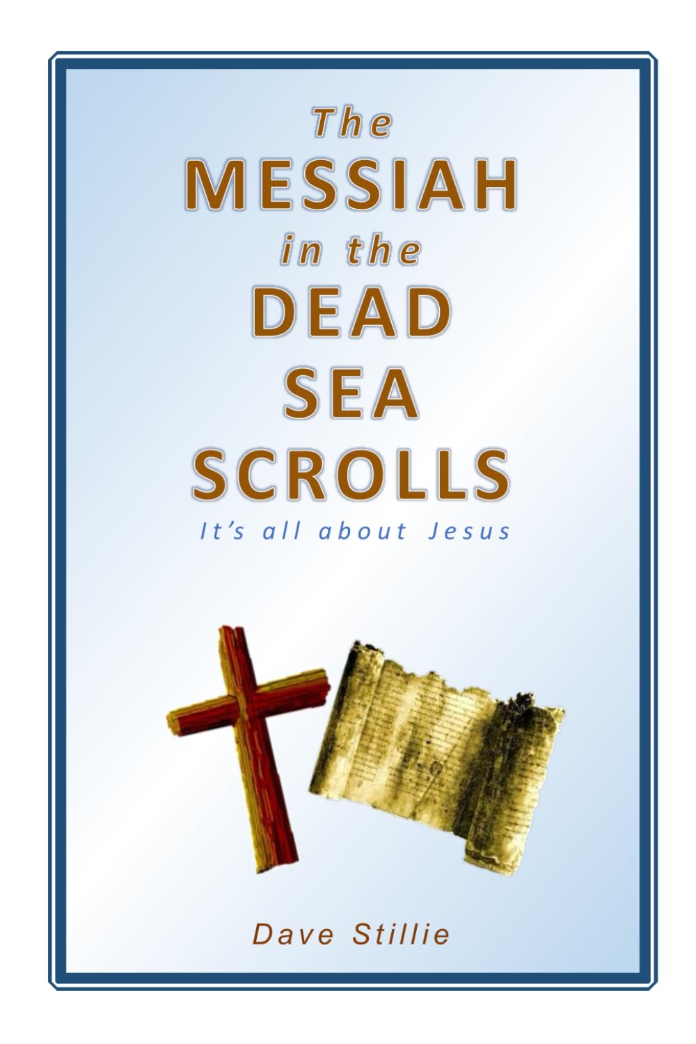 The Messiah in the Dead Sea Scrolls