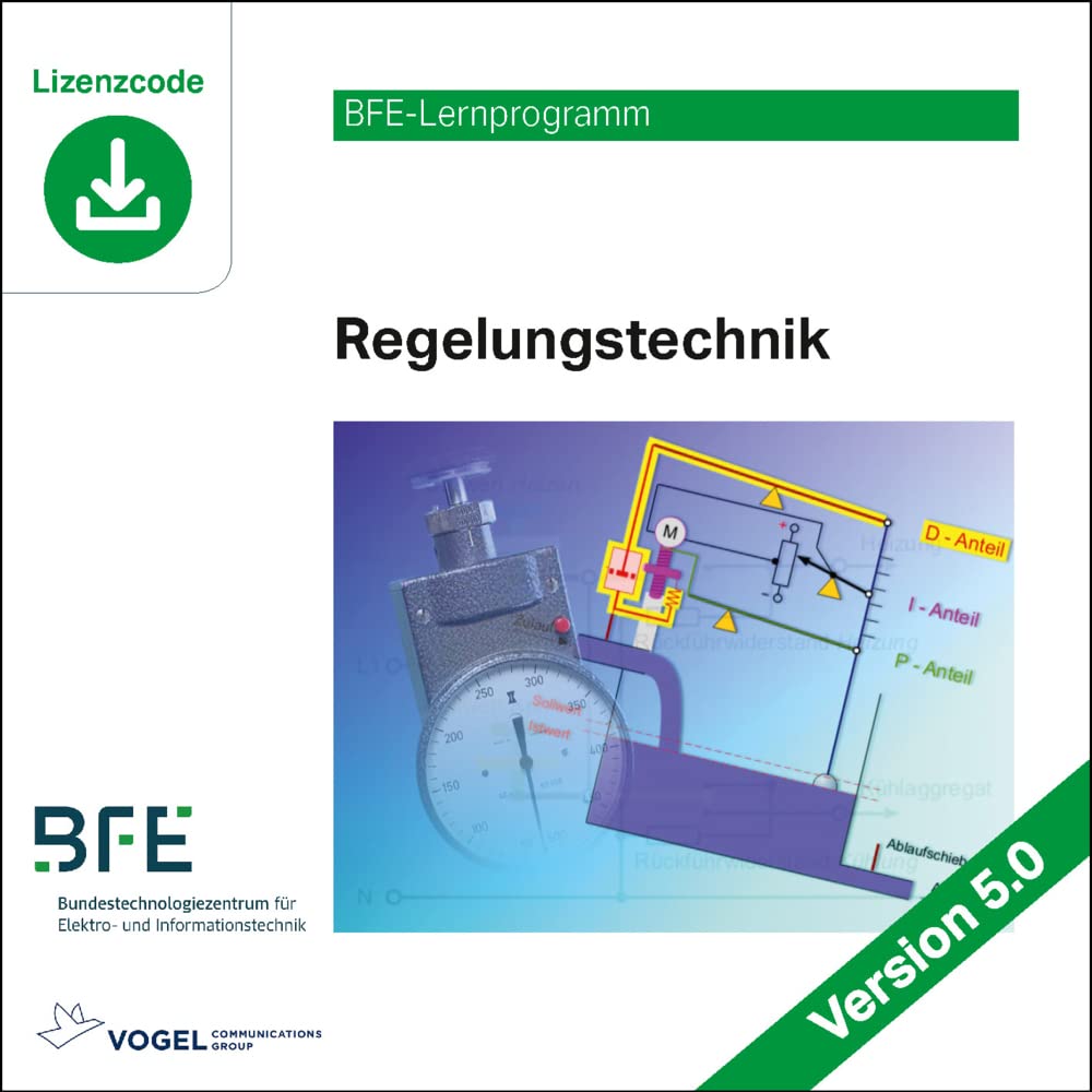 Regelungstechnik: Version 5.0 (BFE-Lernprogramm)