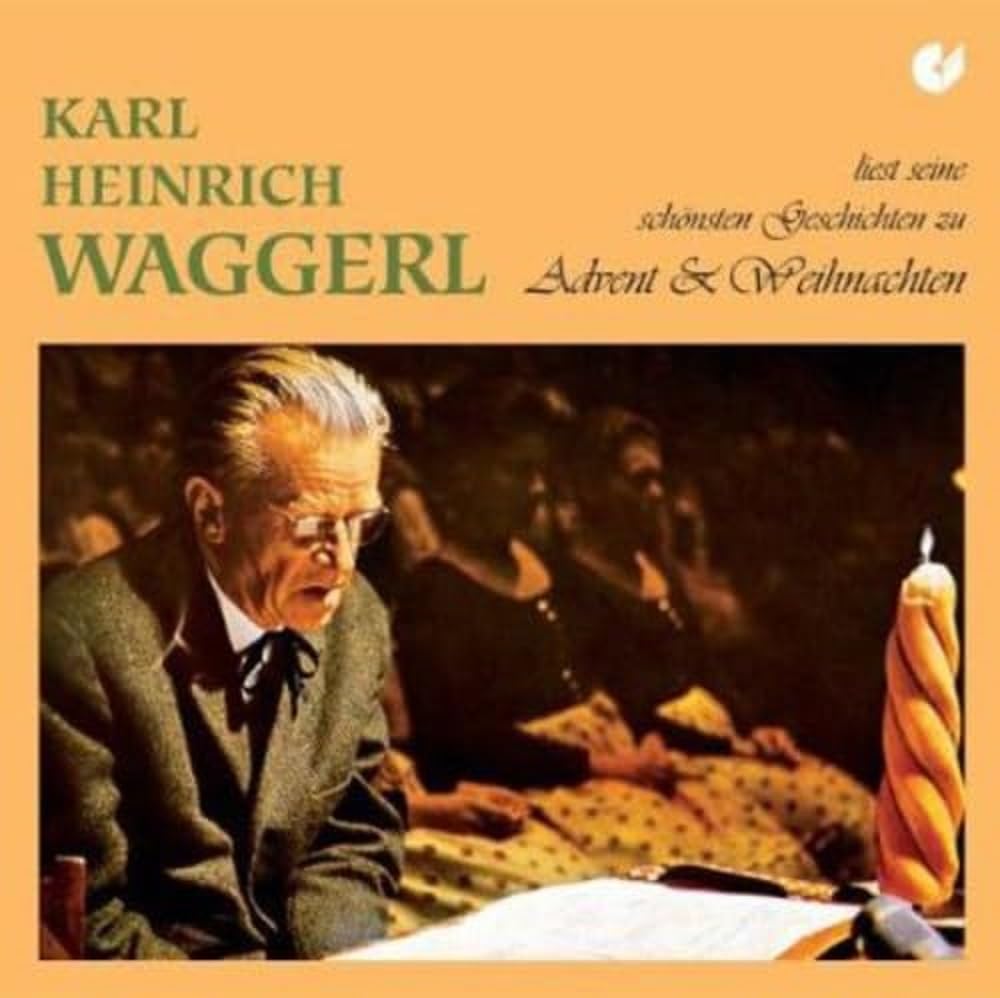 Karl Heinrich Waggerl reads his Finest Advent & Christmas Stories