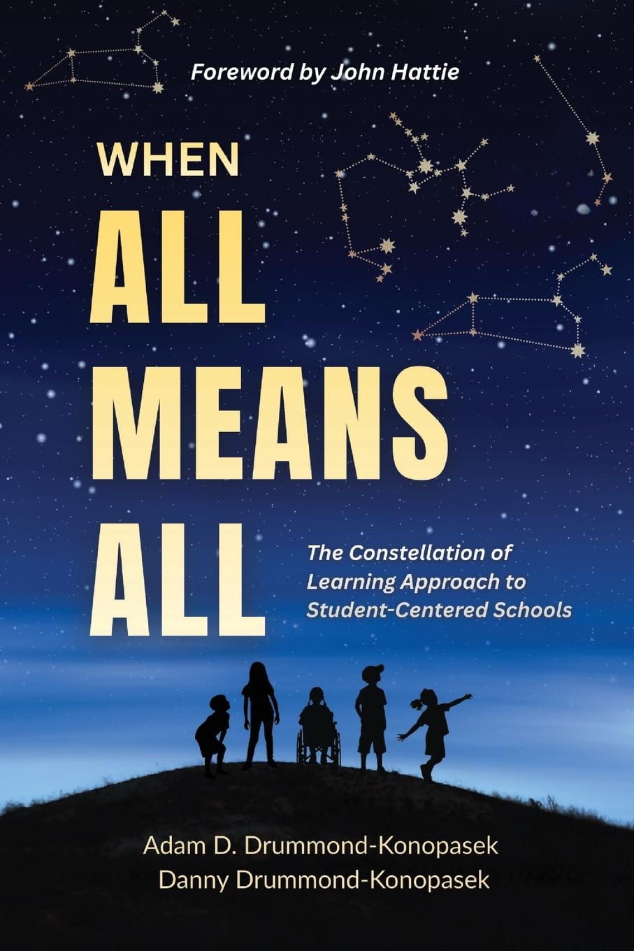 When All Means All: The Constellation of Learning Approach to Student-Centered Schools