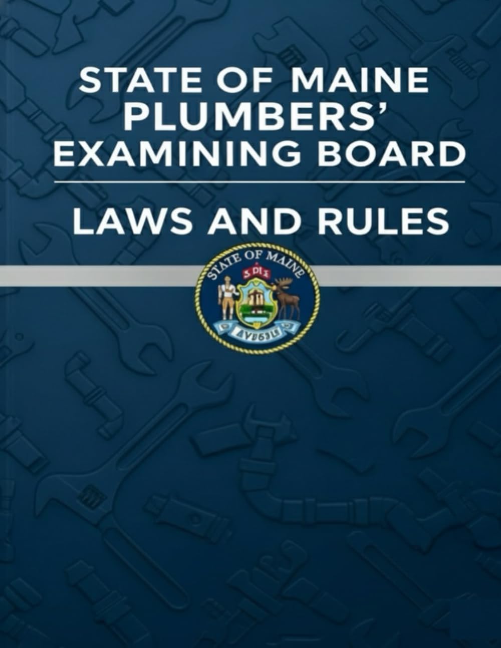 State of Maine Plumbers' Examining Board Laws and Rules