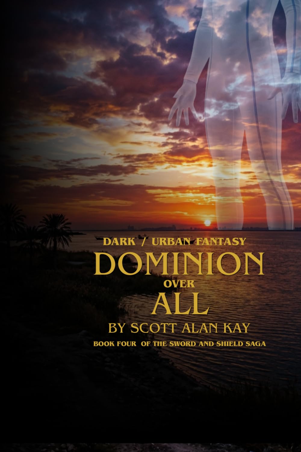 Dominion Over All: Sword & Shield Series: Book 2