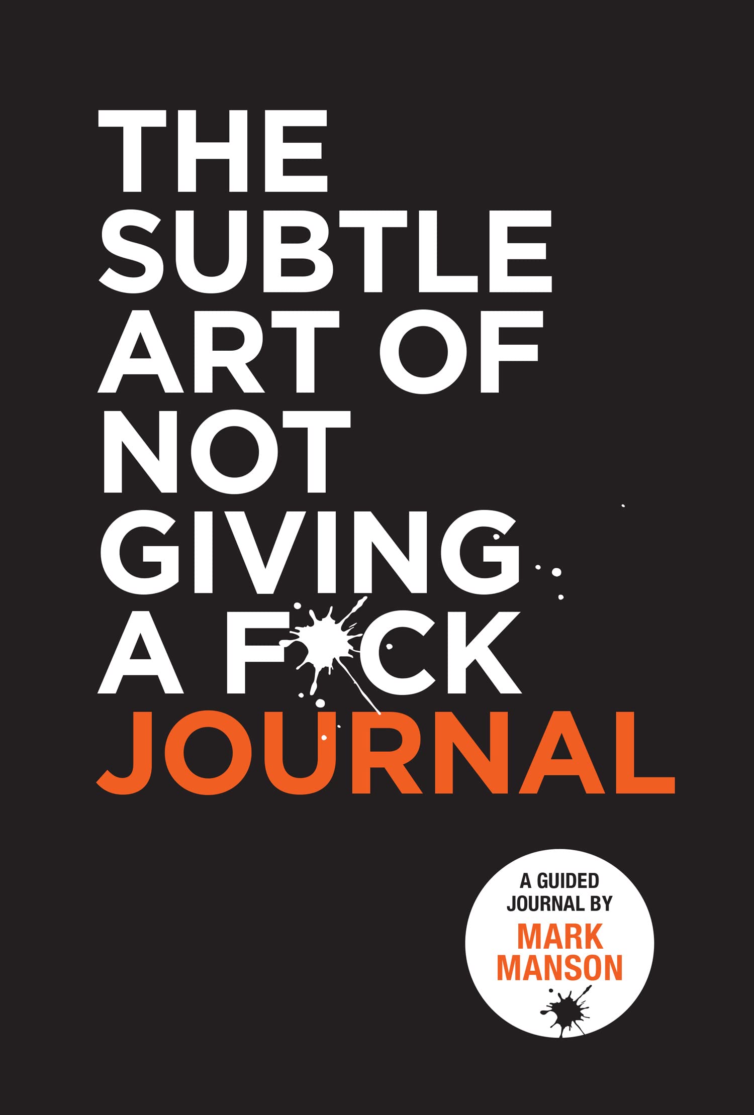 Harpercollins Publishers The Subtle Art Of Not Giving A F*Ck Journal By Mark Manson - Non Fiction - Paperback