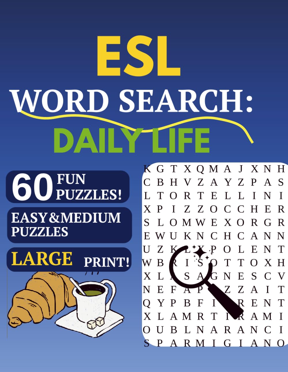 ESL Word Search: Daily Life: 60 Easy & Medium Puzzles to Learn Everyday English Vocabulary | Large Print | For Beginners & Intermediate ESL Learners