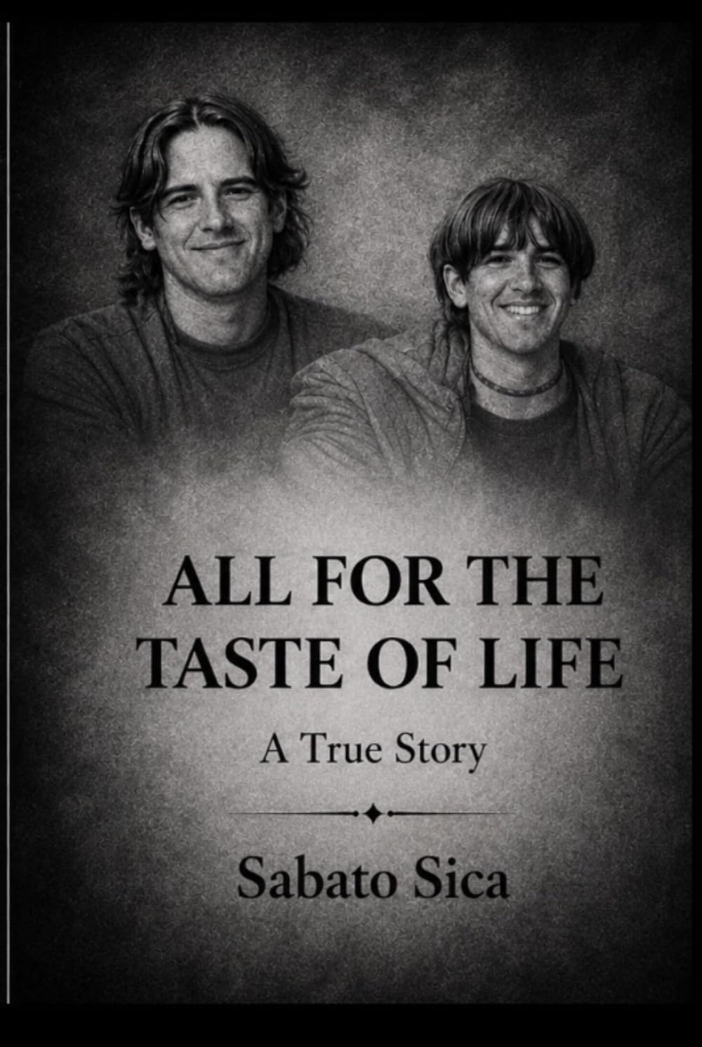 ALL FOR THE TASTE OF LIFE