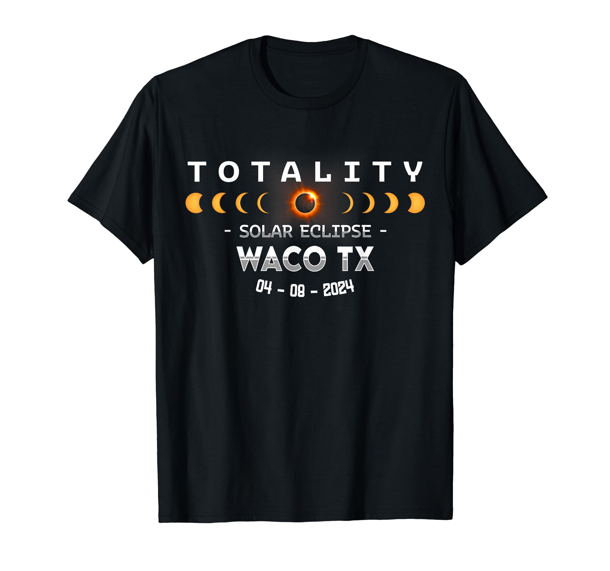 Waco TX Eclipse 2024 TNTWaco TX Total Solar Eclipse 2024 T-Shirt