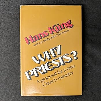 Hardcover Why priests?: A proposal for a new church ministry Book
