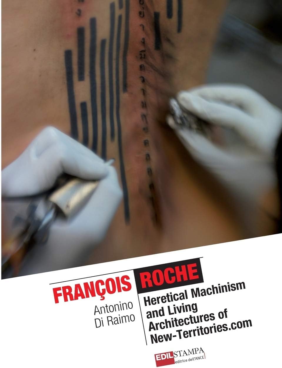 Francois Roche Heretical Machinism and Living Architecture of New Territories.com