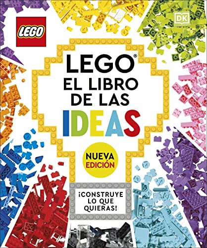 Lego El libro de las ideas. Nueva edición: ¡Construye lo que quieras!