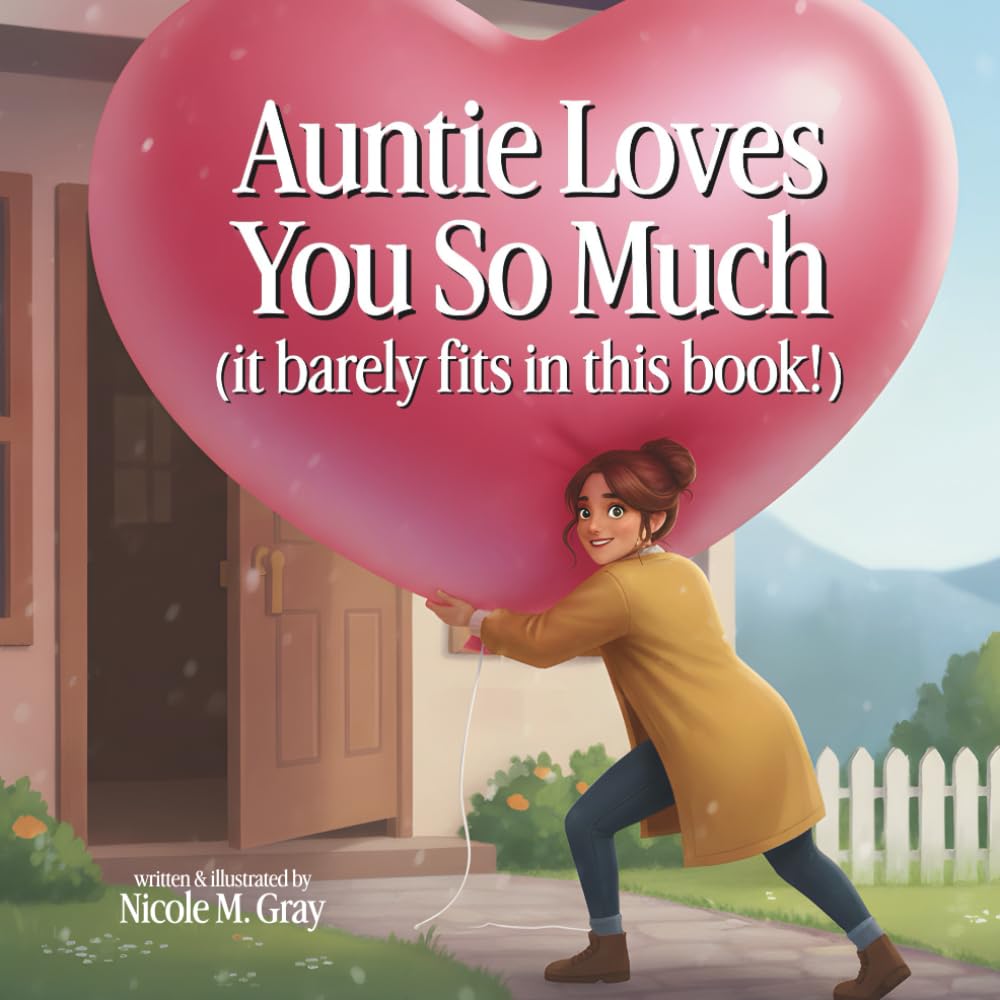 Aunt Book for Baby Niece Nephew | Special Keepsake Gift from Auntie for Toddler, Kids or Newborn Boy or Girl: Great for Baby Shower or Pregnancy ... Dedication Page for Personalized Message
