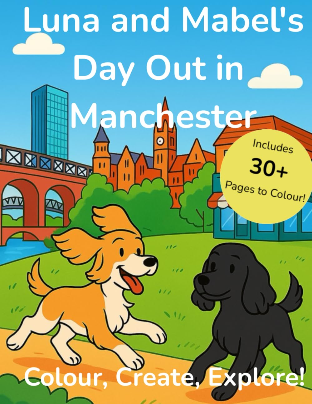 Luna & Mabel’s Day Out in Manchester - Colouring Book (The Adventures of Luna & Mabel)