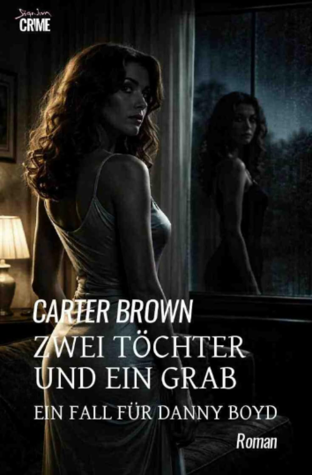 Zwei Töchter und ein Grab - Ein Fall für Danny Boyd: Der Crime-Noir-Klassiker!