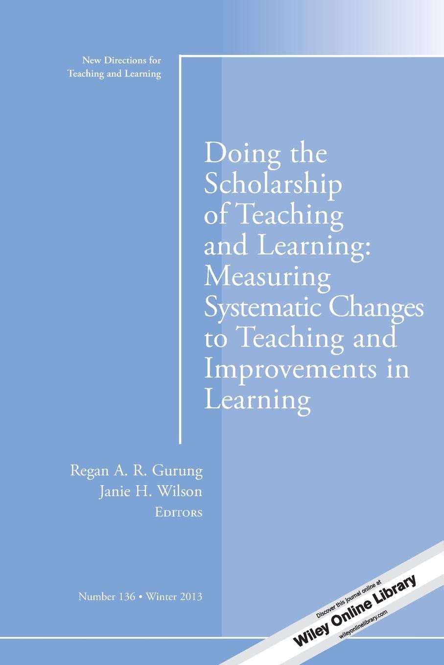 Buy Doing the Scholarship of Teaching and Learning: Measuring Systematic Changes to Teaching and Improvements in Learning — BookShops.in