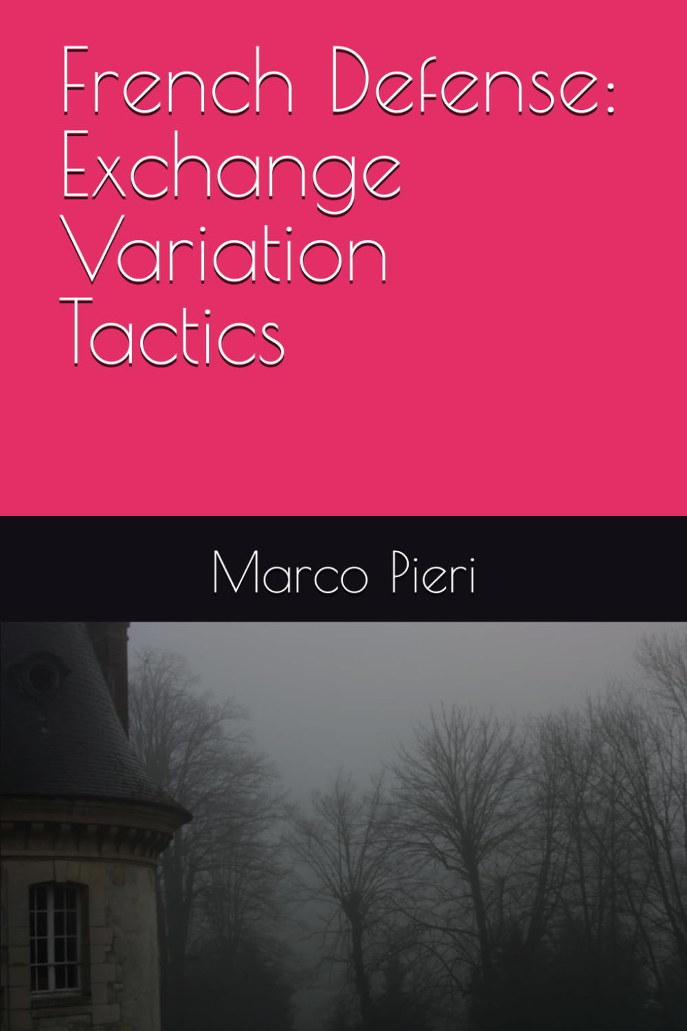 French Defense: Exchange Variation Tactics