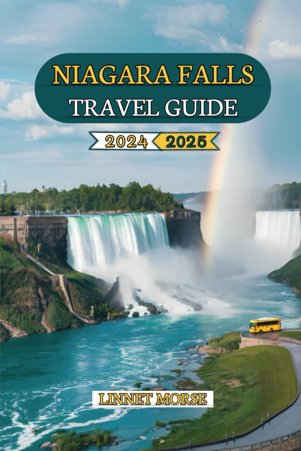 Niagara Falls Travel Guide 2024- 2025: Discover Must-See Attractions, Insider Secrets, Seasonal Highlights, and Itineraries for a Breathtaking Adventure