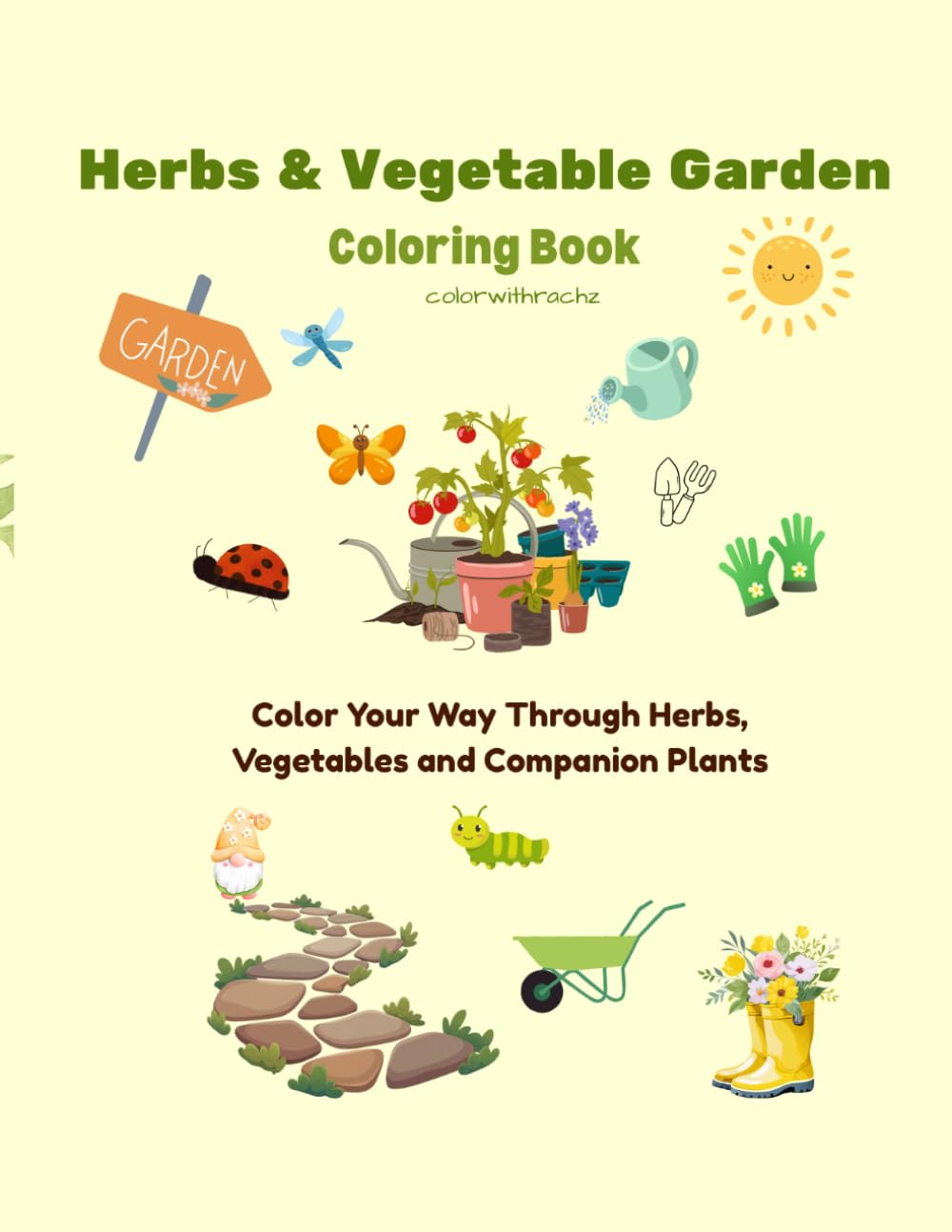 Companion Planting Coloring Book for Gardeners: Color Your Way Through Herbs, Vegetable and Companion Plants
