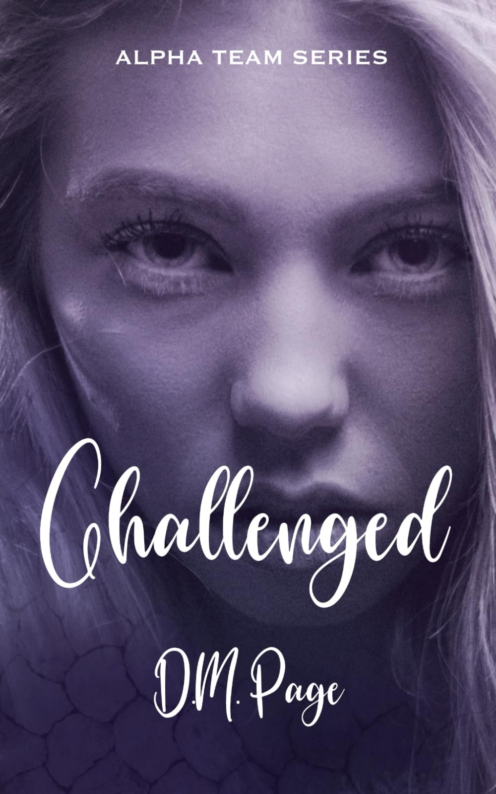 Challenged (Alpha Team Why Choose)