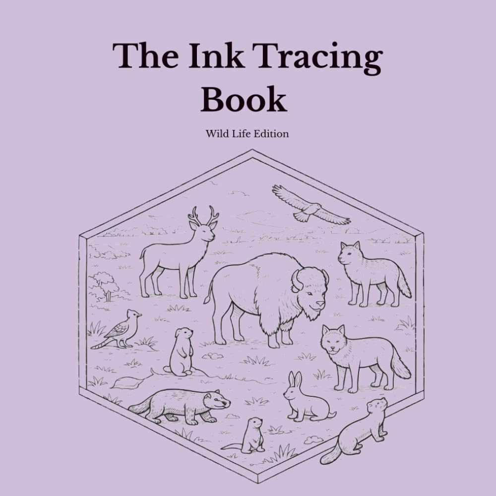 The Ink Tracing Book For Adults: Wild Life Edition