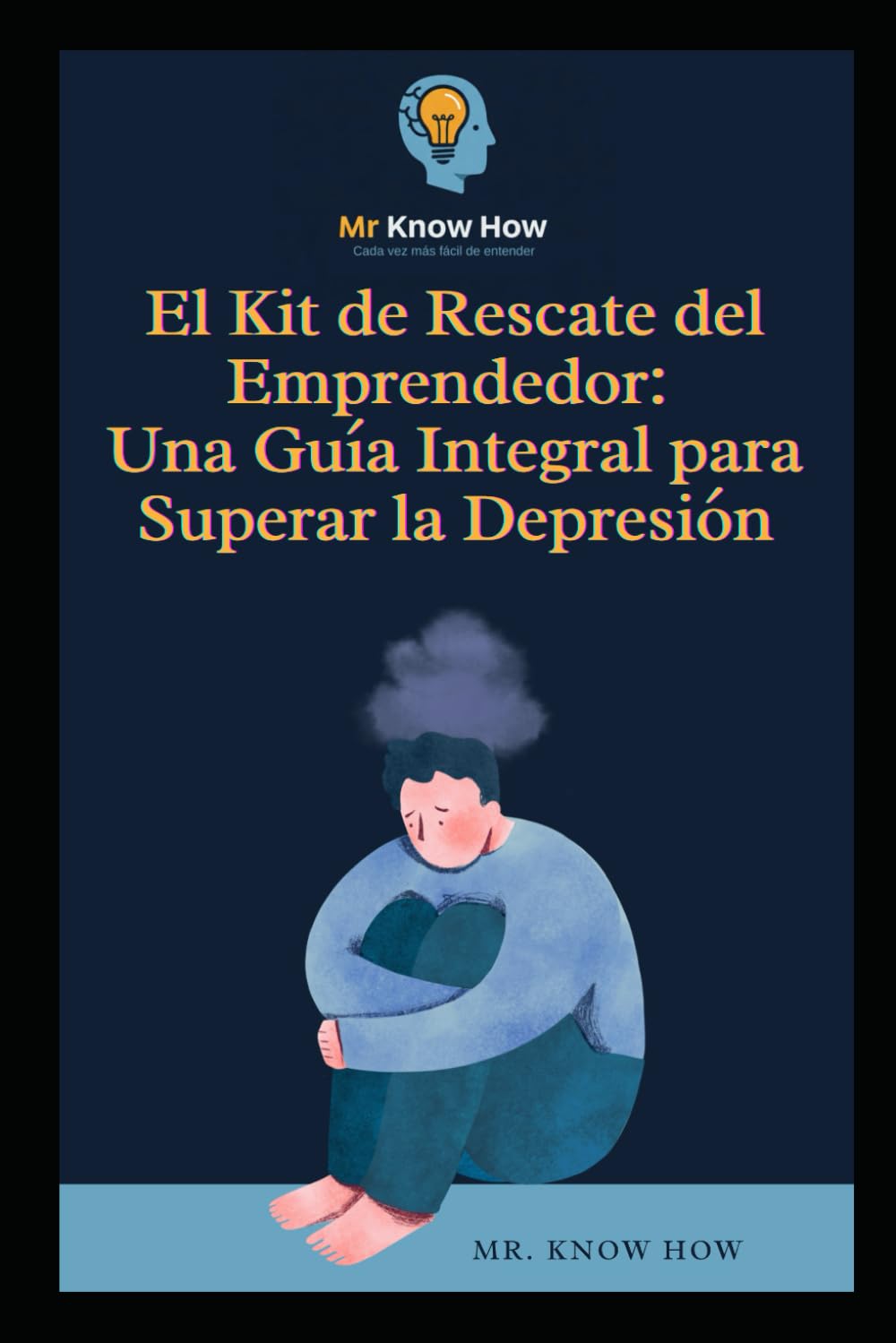 El Kit de Rescate del Emprendedor: Una Guía Integral para Superar la Depresión