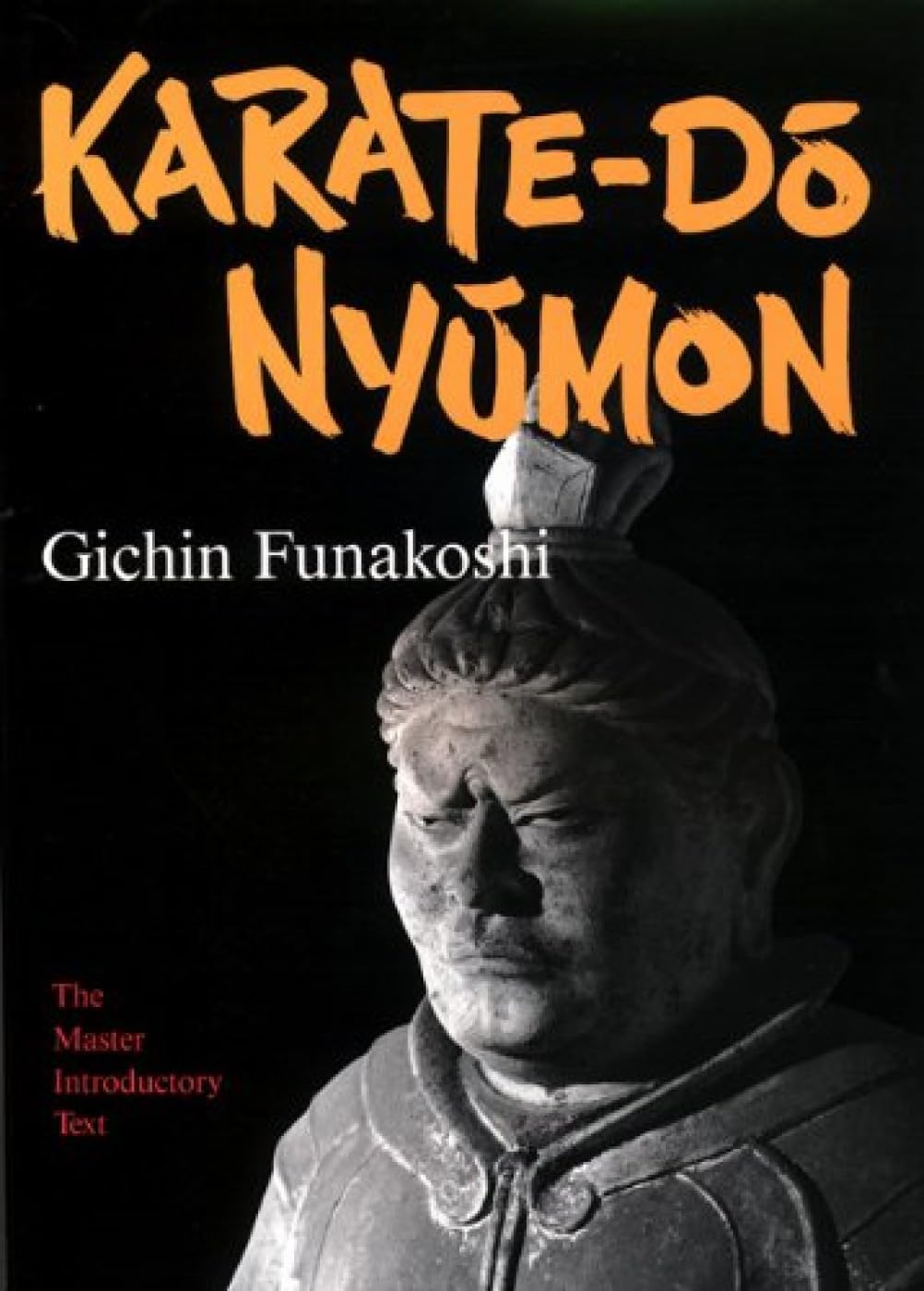 Karate-Do Nyumon: The Master Introductory Text Paperback – Illustrated, February 22, 2013