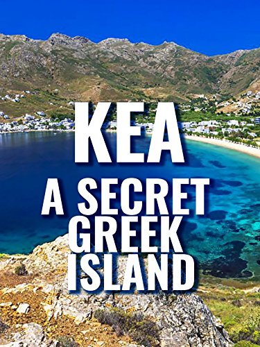 Kea - A Secret Greek Island