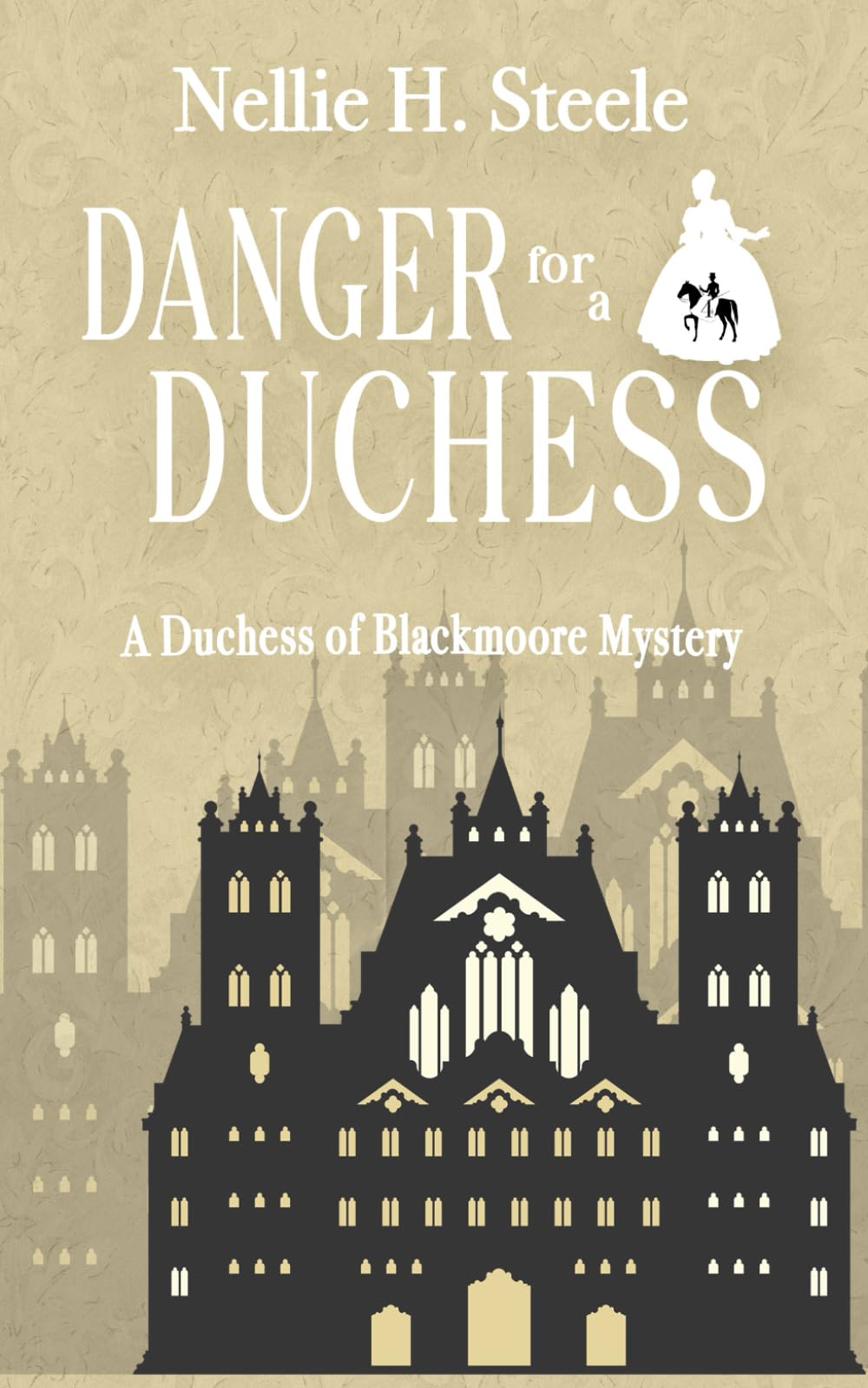 Danger for a Duchess: A Duchess of Blackmoore Mystery