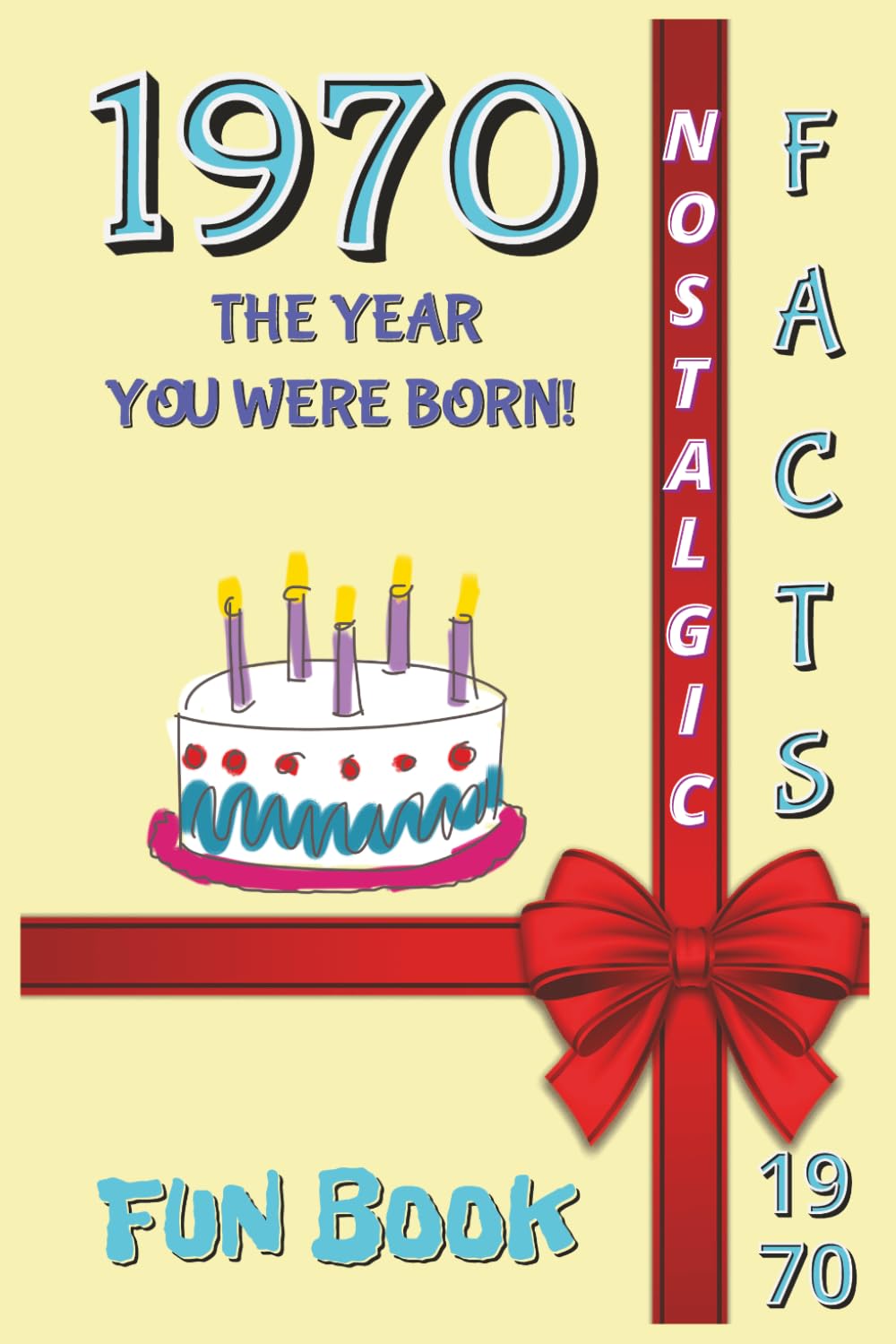 1970 FUN BOOK: The Year You Were Born