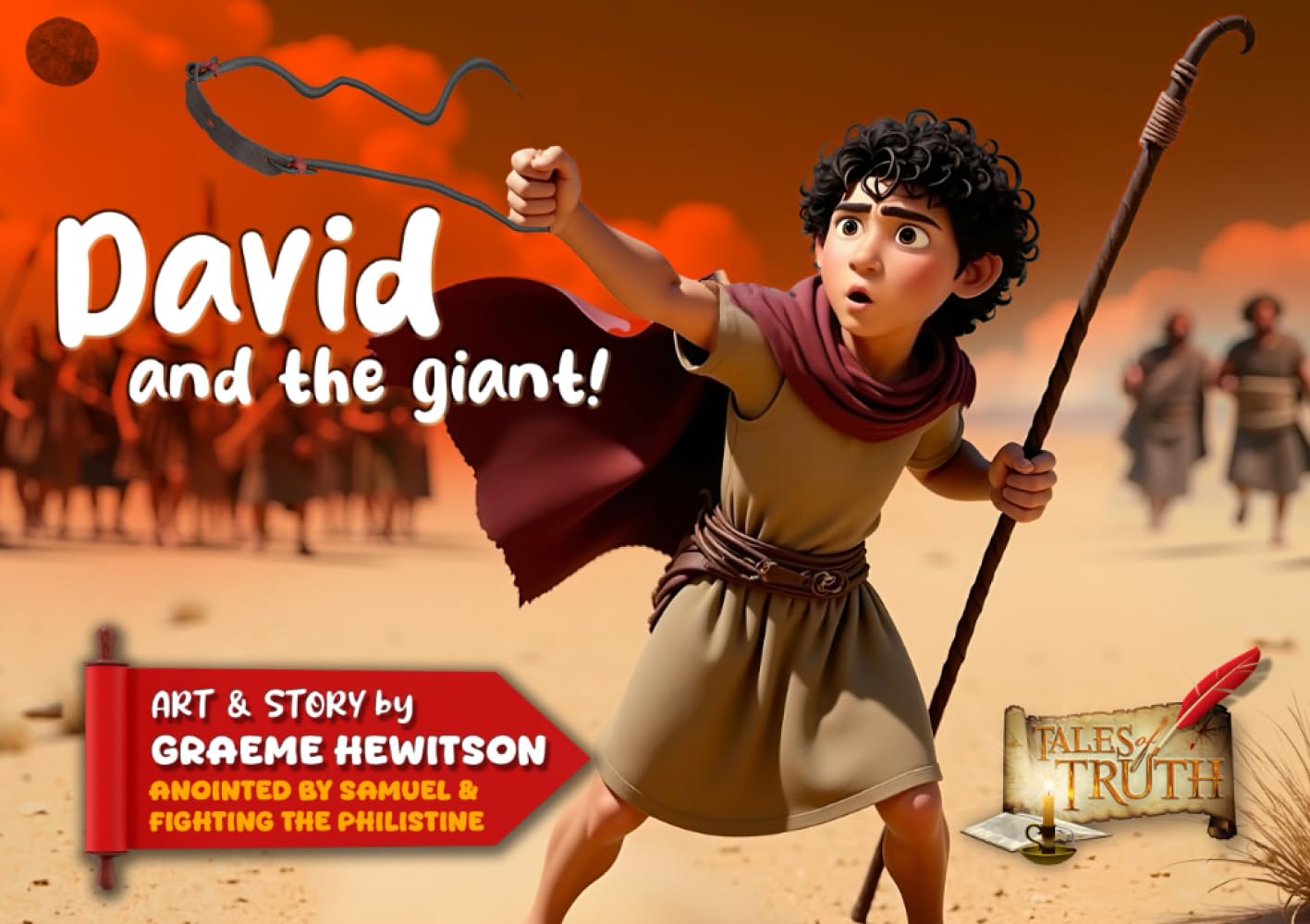 David and the Giant!: Anointed by Samuel and Fighting the Philistine