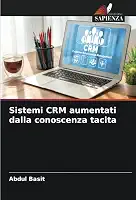 Sistemi CRM aumentati dalla conoscenza tacita