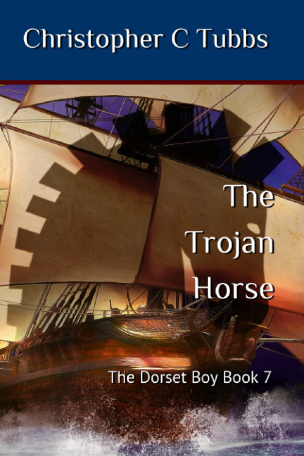 The Trojan horse: The Dorset Boy - Book 7